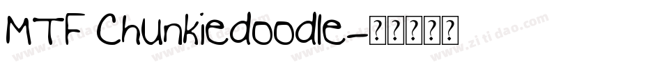 MTF Chunkiedoodle字体转换